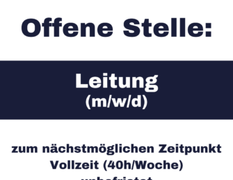Offene Stelle: Leitung gesucht!